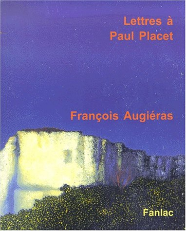 Lettres à Paul Placet : correspondance