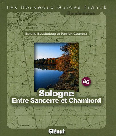 Sologne : entre Sancerre et Chambord
