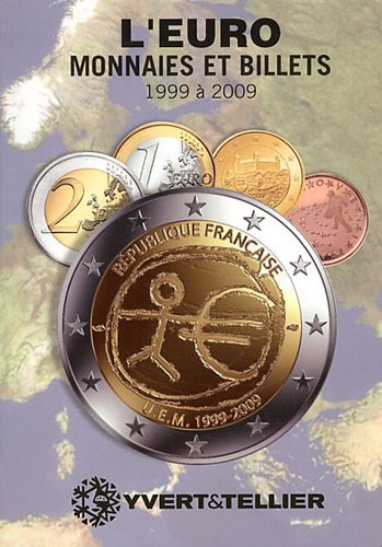 Euro 5 : monnaies et billets, 1999-2009