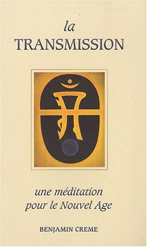 La transmission : une méditation pour le Nouvel Age