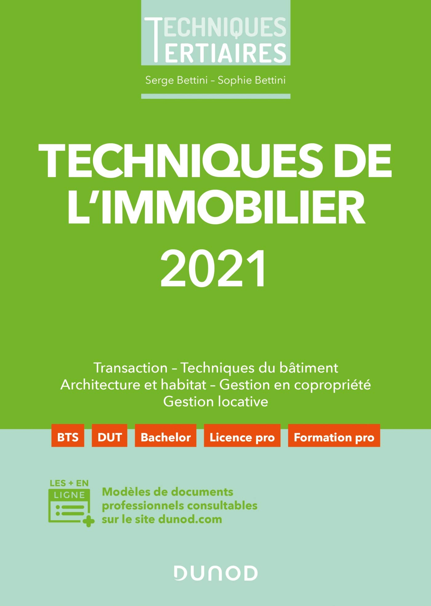 Techniques de l'immobilier 2021 : transaction, techniques du bâtiment, architecture et habitat, gest