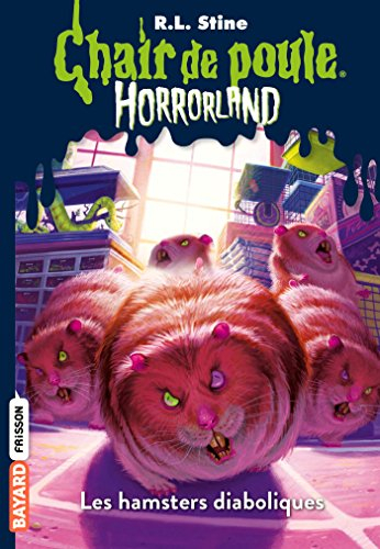 Horrorland. Vol. 14. Les hamsters diaboliques