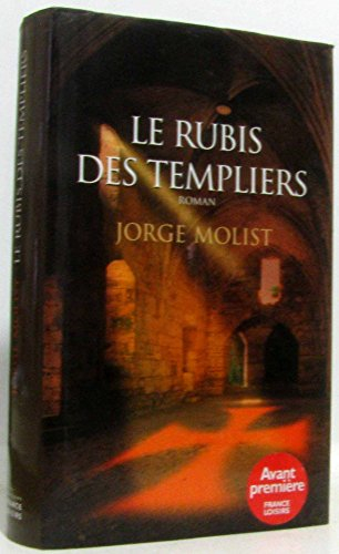 LE RUBIS DES TEMPLIERS / roman