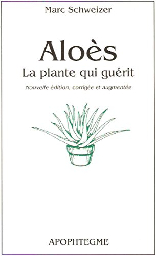 aloès: la plante qui guérit
