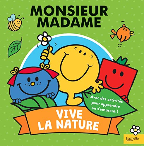 Monsieur Madame : vive la nature
