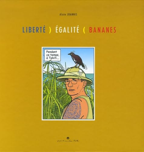 Liberté, égalité, bananes