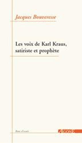 Satire & prophétie : les voix de Karl Kraus