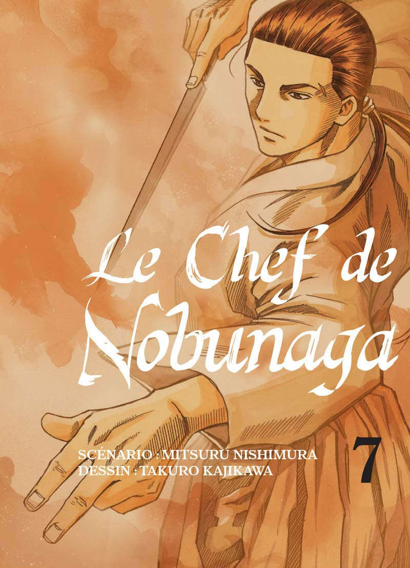 Le chef de Nobunaga. Vol. 7
