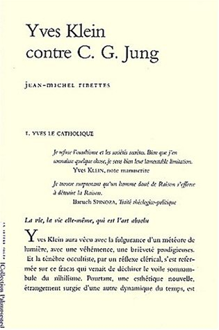 Yves Klein contre C.G. Jung : la grande bataille de l'Incarnation contre la marée noire de l'occulti