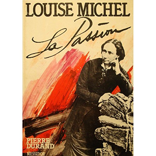 Louise Michel : la passion