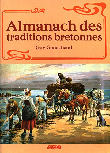 almanach des traditions bretonnes - broché - 1984