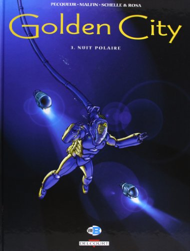 Golden city. Vol. 3. Nuit polaire