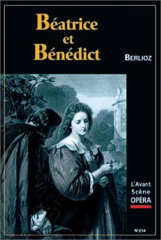 Avant-scène opéra (L'), n° 214. Béatrice et Bénédict