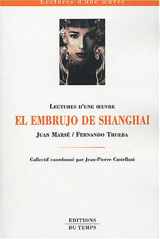 El embrujo de Shangai de Juan Marsé et Fernando