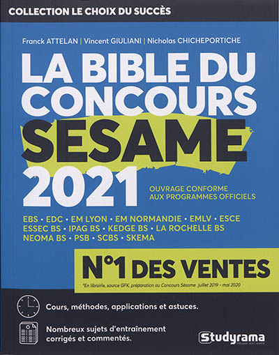 La bible du concours Sésame 2021 : cours, méthodes, applications et astuces, sujets d'annales corrig