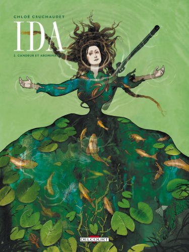 Ida. Vol. 2. Candeur et abomination - Chloé Cruchaudet