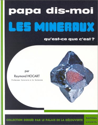 les minéraux, qu'est-ce que c'est?