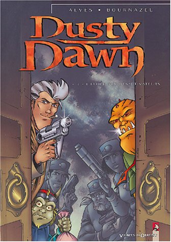 Dusty dawn. Vol. 3. L'école des désactivateurs