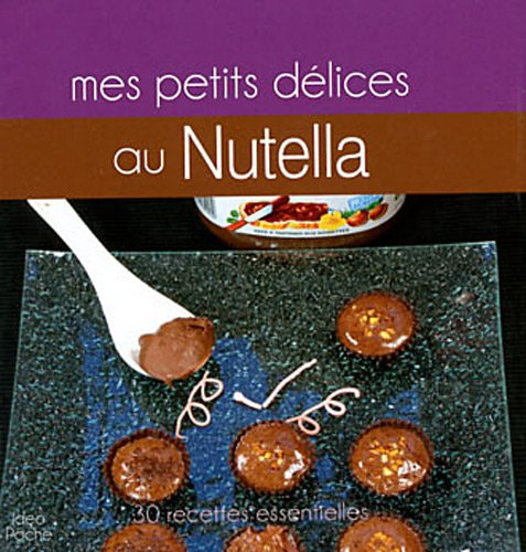 Mes petites douceurs au Nutella