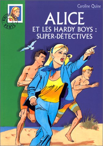 Alice et les Hardy Boys super détectives