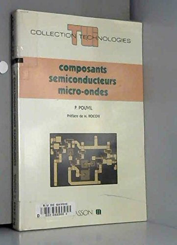 Composants semi-conducteurs micro-ondes