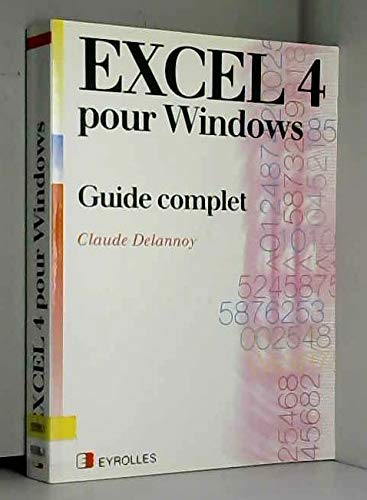 Excel 4 pour Windows : guide complet