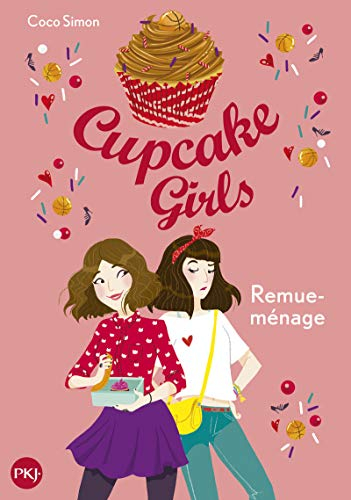 Cupcake girls. Vol. 10. Remue-ménage