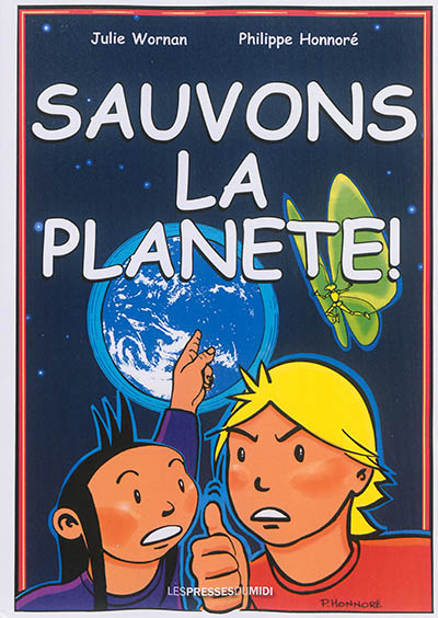 Sauvons la planète ! : une bande dessinée pour expliquer aux enfants le changement climatique et d'a