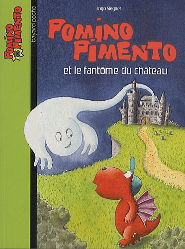 Pomino Pimento. Vol. 10. Pomino Pimento et le fantôme du château