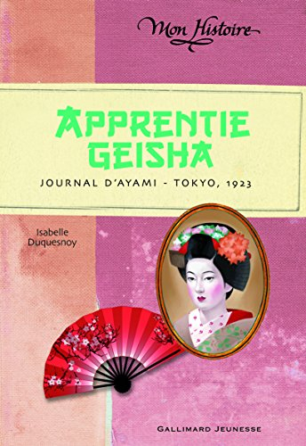 Apprentie geisha : journal d'Ayami, Tokyo, 1923
