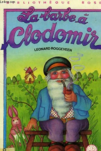 la barbe à clodomir (bibliothèque rose) [reliure inconnue] by roggeveen, leonard