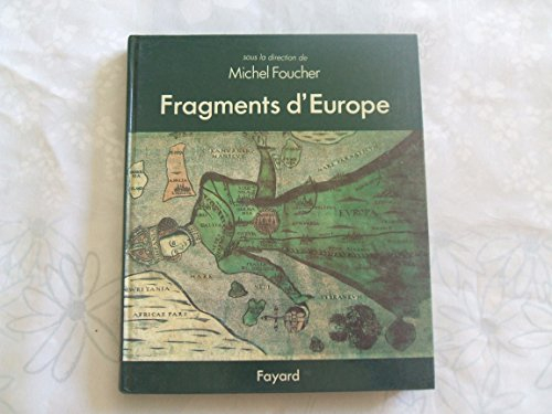 Fragments d'Europe : atlas de l'Europe médiane et orientale