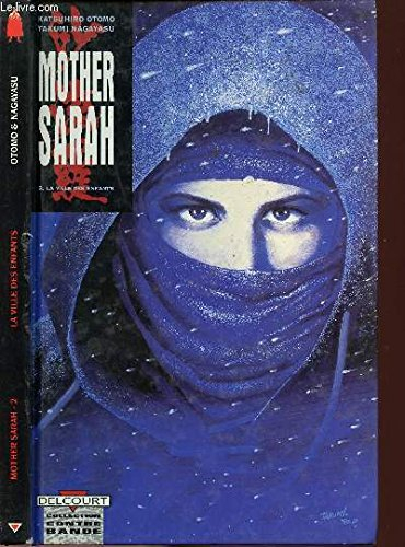 Mother Sarah. Vol. 1. Retour sur Terre