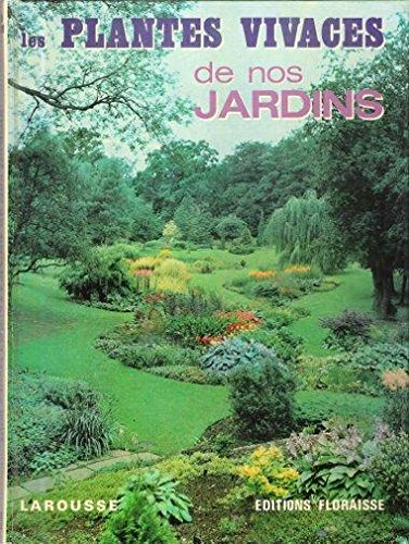Les Plantes vivaces de nos jardins