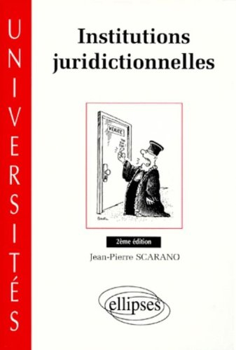 institutions juridictionnelles. 2ème édition mise à jour et enrichie