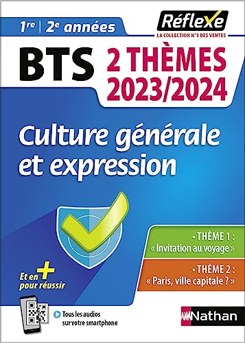 Culture générale et expression BTS 1re, 2e années : 2 thèmes 2023-2024 : thème 1 Invitation au voyag