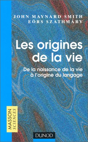 Les origines de la vie : de la naissance de la vie à l'origine du langage