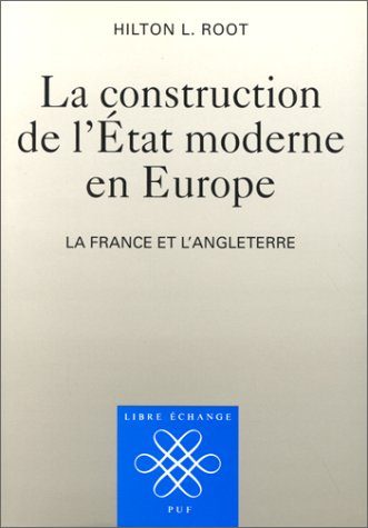 La Construction de l'Etat moderne en Europe : La France et l'Angleterre