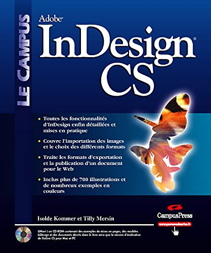 Adobe InDesign CS : toutes les fonctionnalités d'InDesign enfin détaillées et mises en pratique : co