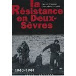 La Résistance en Deux-Sèvres : 1940-1944