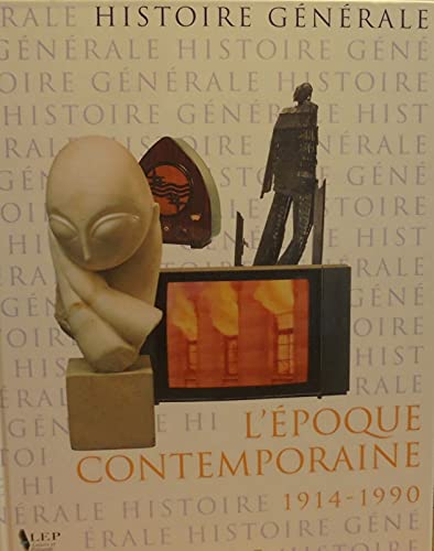 Histoire Générale - L'époque contemporaine 1914-1990 -- Volume 5