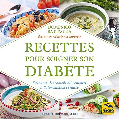 Recettes pour soigner son diabète : découvrez les conseils alimentaires et l'alimentation curative