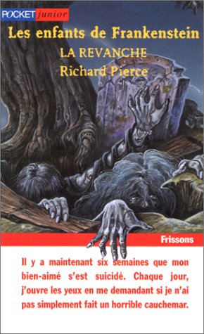 Les enfants de Frankenstein. Vol. 2. La revanche