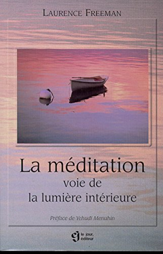 La méditation : voie de la lumière intérieure