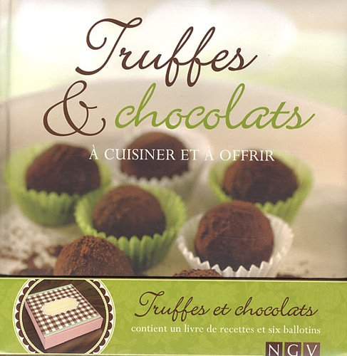 Truffes & chocolats à cuisiner et à offrir