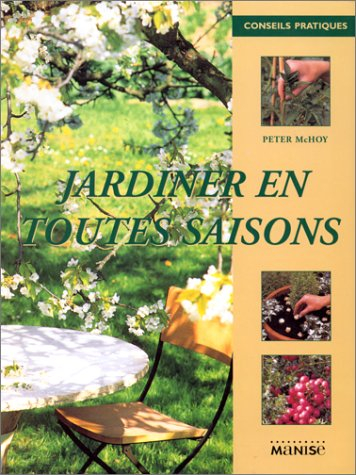 Jardiner en toutes saisons