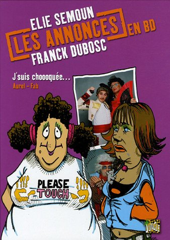 Les annonces en BD. Vol. 2. J'suis chhhoquée...