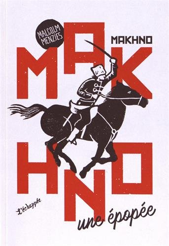 Makhno : une épopée
