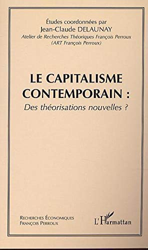 Le capitalisme contemporain : des théorisations nouvelles ?