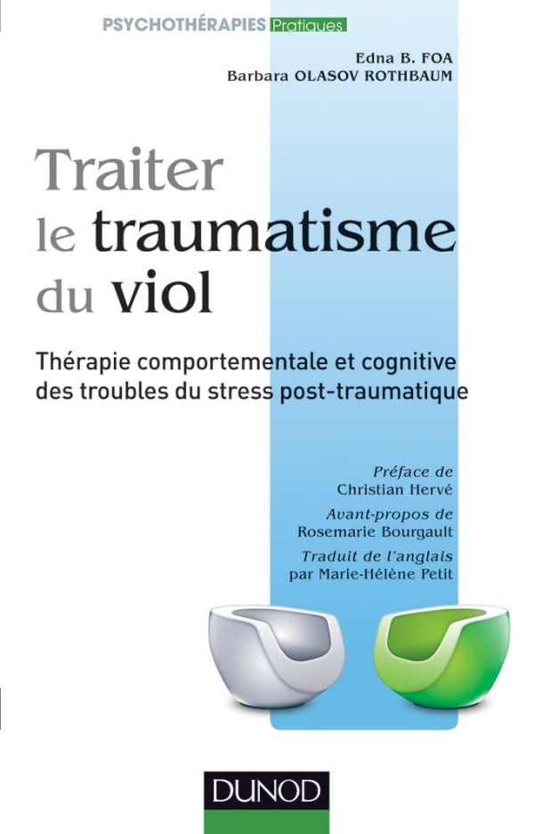 Traiter le traumatisme du viol : thérapie comportementale et cognitive des troubles du stress post-t